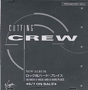 Cutting Crew (Between A) Rock And A Hard Place 1989 Japanese CD single PRCD2666