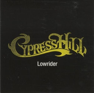 Cypress Hill Lowrider 2001 UK CD single XPCD1408
