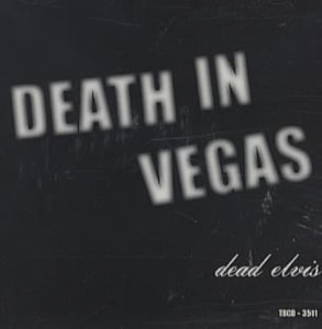 Death In Vegas Dead Elvis 1996 USA CD album TBCD-3511