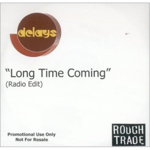 Delays Long Time Coming 2003 UK CD-R acetate CD-R ACETATE