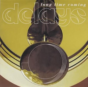 Delays Long Time Coming 2003 UK CD single RTRADEPR136/137