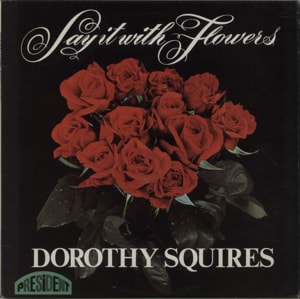 Dorothy Squires Say It With Flowers 1968 UK vinyl LP PTLS1023