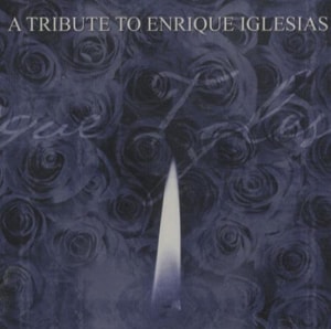 Enrique Iglesias A Tribute To Enrique Iglesias 2000 USA CD album BIG4002-2