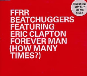 Eric Clapton Forever Man / How Many Times? 2000 UK CD single FCDJ386