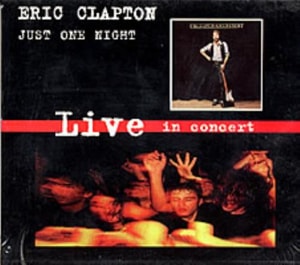 Eric Clapton Just One Night 1980 Mexican 2-CD album set 314531827-2