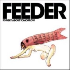Feeder Forget About Tomorrow - Complete Set 2003 UK 2-CD single set ECSD135/ECSX135