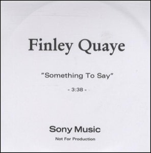 Finley Quaye Something To Say 2003 UK CD-R acetate CD-R ACETATE