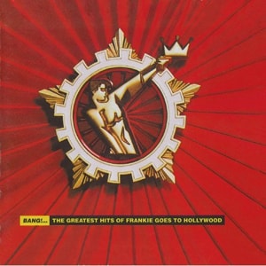 Frankie Goes To Hollywood Bang! The Greatest Hits Of Frankie Goes To Hollywood 1993 UK CD album 4509-93912-2