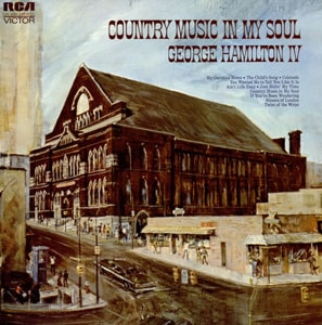George Hamilton IV Country Music In My Soul 1972 UK vinyl LP LSA3092