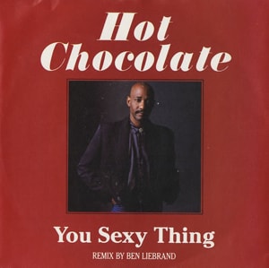 Hot Chocolate You Sexy Thing 1987 UK 7 vinyl EMI5592