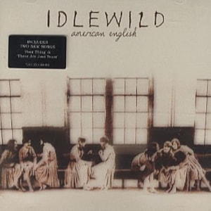 Idlewild American English 2002 UK CD single CDRS6582