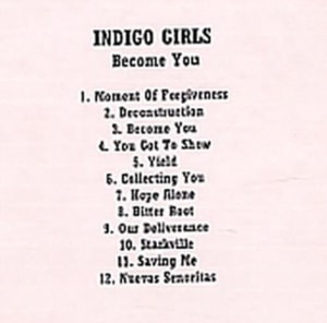 Indigo Girls Become You 2001 USA CD-R acetate CDR ACETATE