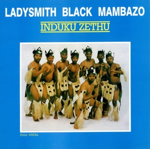 Ladysmith Black Mambazo Induku Zethu 1986 UK vinyl LP SERLP3