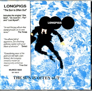Longpigs The Sun Is Often Out 1996 UK CD album MUMCD9602
