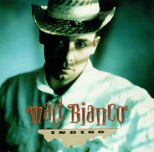 Matt Bianco Indigo 1988 UK vinyl LP WX181