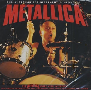 Metallica The Unauthorised Biography & Interview 1999 UK CD album ATCD102