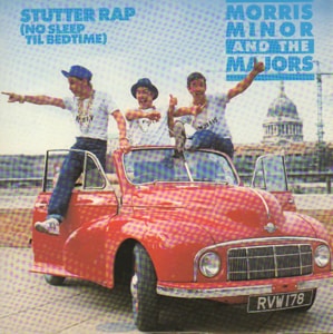 Morris Minor & The Majors Stutter Rap (No Sleep Til Bedtime) 1987 UK 7 vinyl TEN203