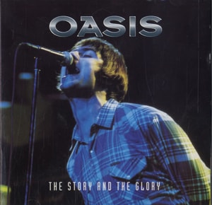 Oasis The Story And The Glory 1996 UK CD album RVCD211