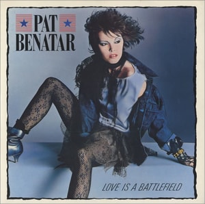 Pat Benatar Love Is A Battlefield 1985 UK 7 vinyl PAT1