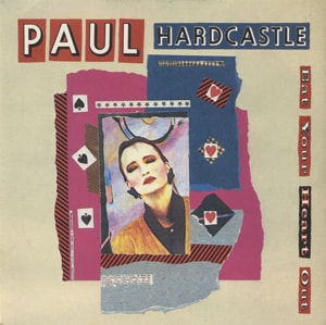 Paul Hardcastle Eat Your Heart Out 1984 UK 7 vinyl COOL102