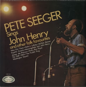 Pete Seeger Sings John Henry & Other Folk Favourites 1970 UK vinyl LP CHM663