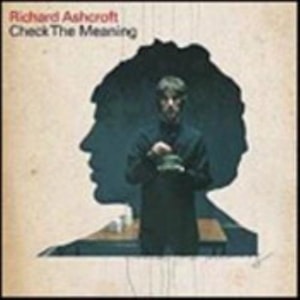 Richard Ashcroft Check The Meaning 2002 UK CD single HUTCD161
