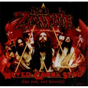 Rob Zombie Never Gonna Stop 2001 USA CD single INTR-10665-2