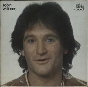 Robin Williams Reality... What A Concept - Test Pressing 1979 UK vinyl LP CALH2053