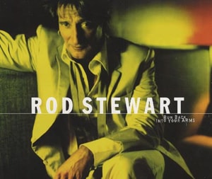 Rod Stewart Run Back Into Your Arms 2000 UK CD single PR02162