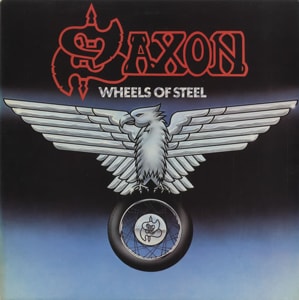 Saxon Wheels Of Steel 1980 UK vinyl LP CAL115