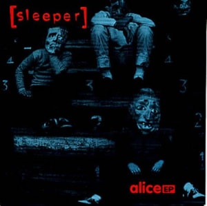 Sleeper Alice Ep 1993 UK 7 vinyl SLEEP001