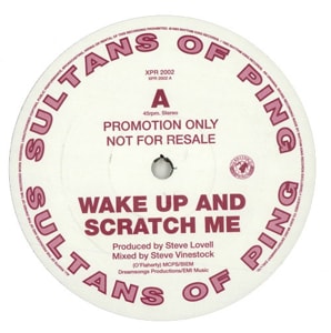 Sultans Of Ping F.C. Wake Up And Scratch Me 1994 UK 12 vinyl XPR2002