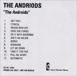 The Androids The Androids 2003 UK CD-R acetate CD ACETATE