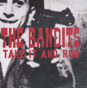 The Bandits (00s) Take It And Run 2003 UK CD-R acetate CDR ACETATE