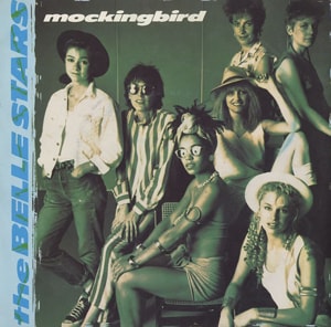 The Belle Stars Mockingbird 1982 UK 7 vinyl BUYDJ159