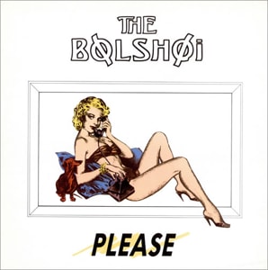 The Bolshoi Please 1987 UK 12 vinyl BEG189T
