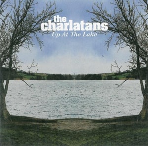 The Charlatans (UK) Up At The Lake 2004 UK CD album MCD60093