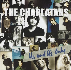 The Charlatans (UK) Us And Us Only 1999 UK CD album MCD60069