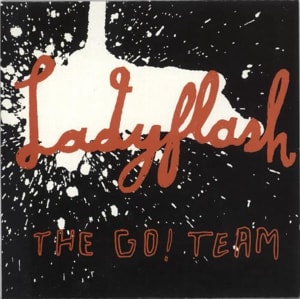 The Go! Team Ladyflash - Red vinyl 2004 UK 7 vinyl MI041S