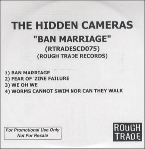 The Hidden Cameras Ban Marriage 2003 UK CD-R acetate CD-R ACETATE
