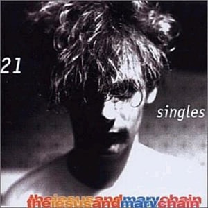 The Jesus & Mary Chain 21 - twenty one 2002 UK CD album 0927461412