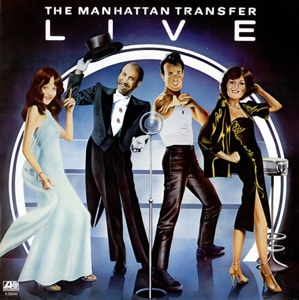 The Manhattan Transfer Live 1978 UK vinyl LP K50540