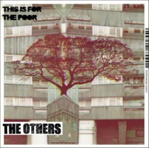 The Others This Is For The Poor 2004 UK CD single MC5090SCD