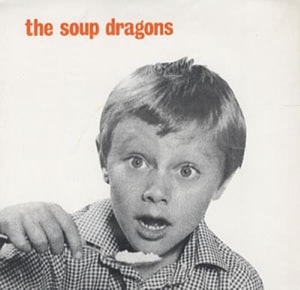 The Soup Dragons Whole Wide World UK 7 vinyl SUBWAY4