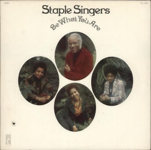The Staple Singers Be What You Are 1973 USA vinyl LP STS-3015