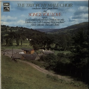 The Treorchy Male Voice Choir Songs You Love 1971 UK vinyl LP CSD3702