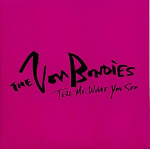 The Von Bondies Tell Me What You See 2004 UK CD single CD-R ACETATE