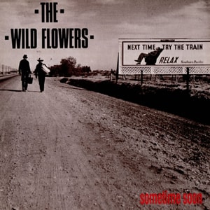 The Wild Flowers Sometime Soon 1988 UK vinyl LP CHAPLP25