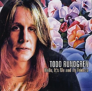 Todd Rundgren Hello, It's Me And My Friends 2004 UK CD album 250097