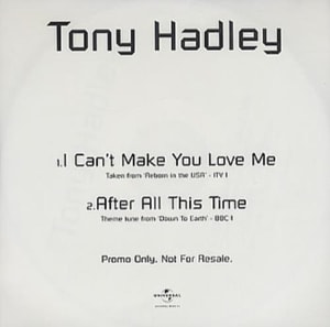 Tony Hadley I Can't Make You Love Me 2003 UK CD single TH01